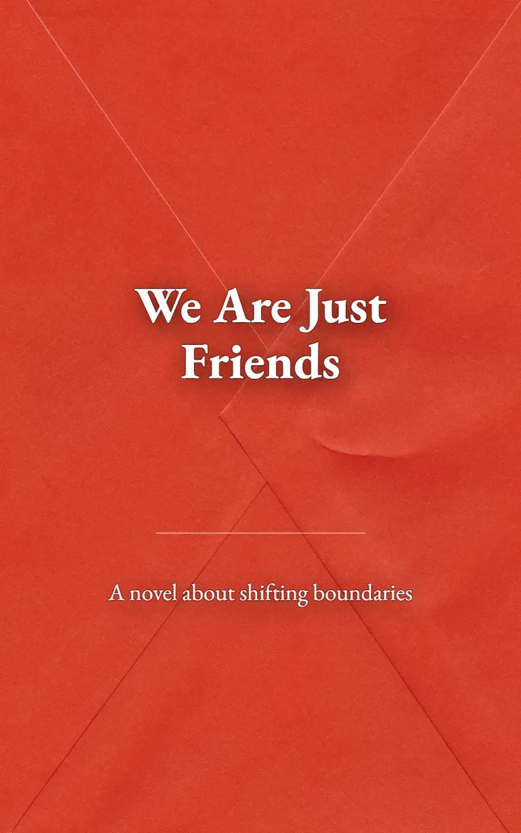 We Are Just Friends