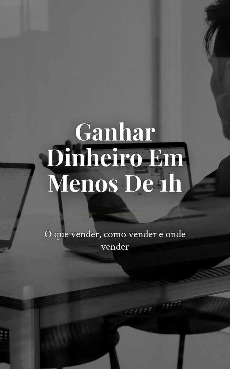 Ganhar Dinheiro Em Menos De 1h