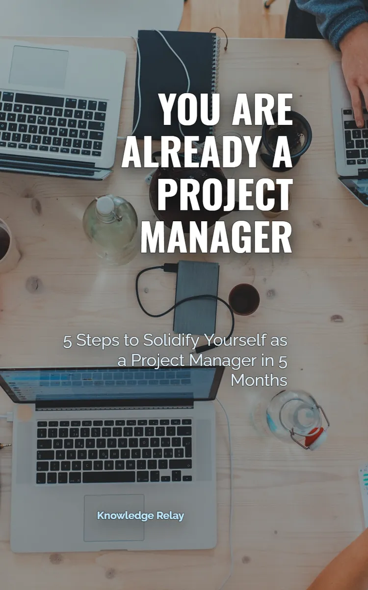 You are Already a Project Manager