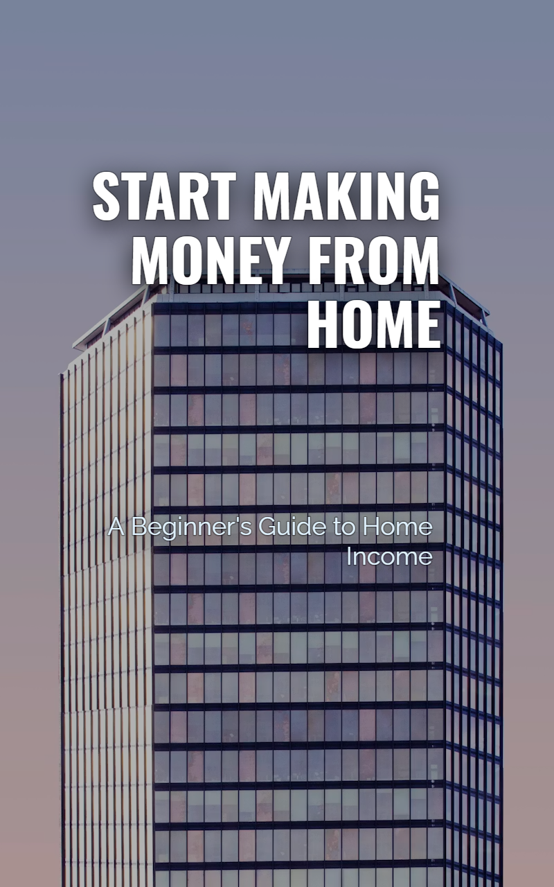 Start Making Money From Home