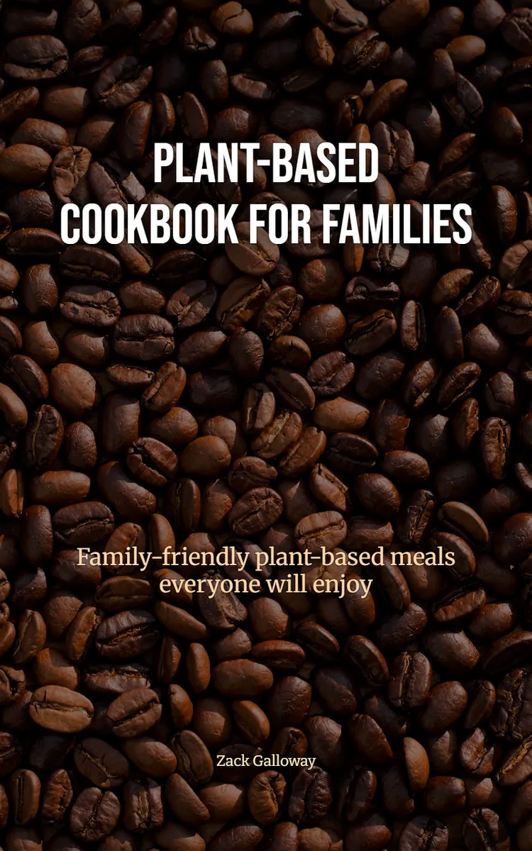 Plant-Based Cookbook For Families
