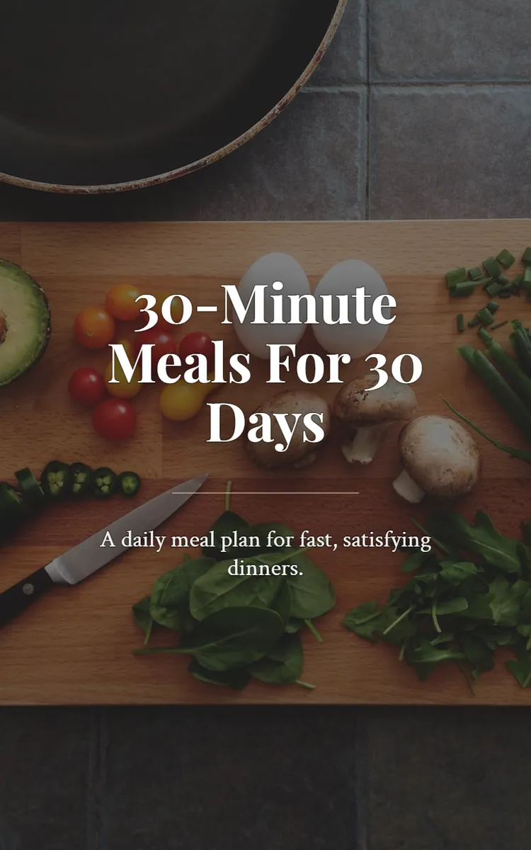 30-Minute Meals For 30 Days