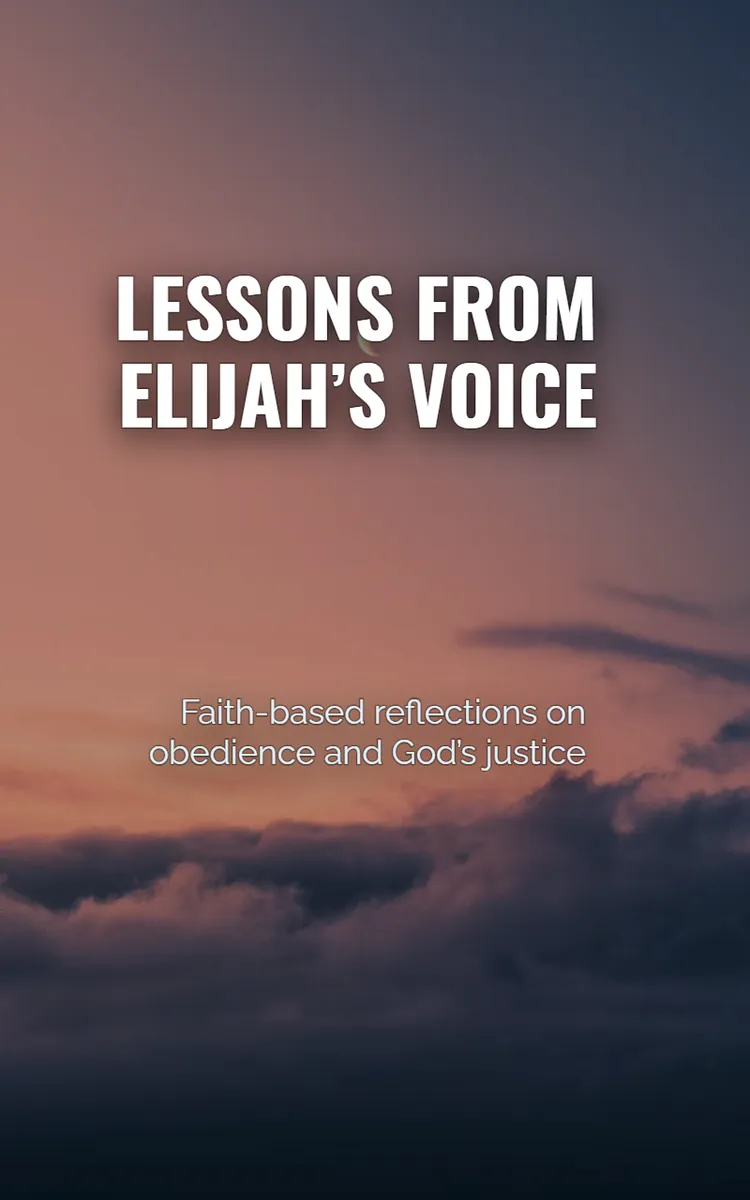 Lessons From Elijah’s Voice