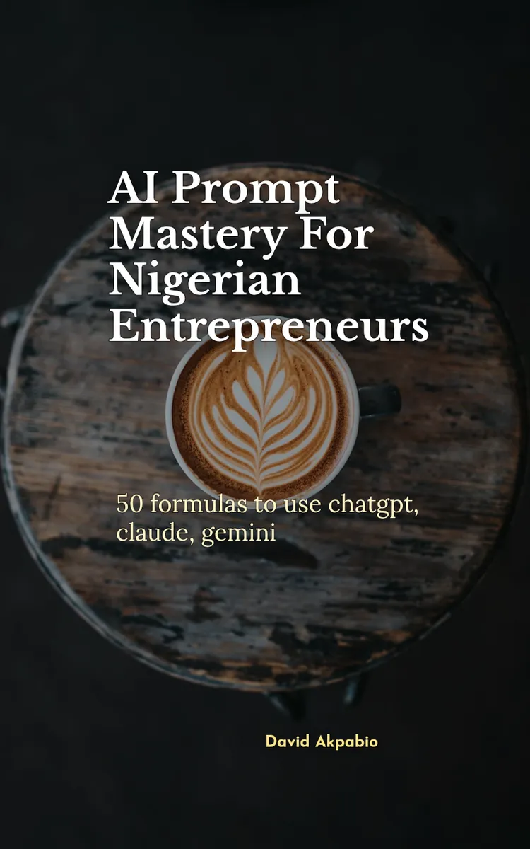 AI Prompt Mastery For Nigerian Entrepreneurs