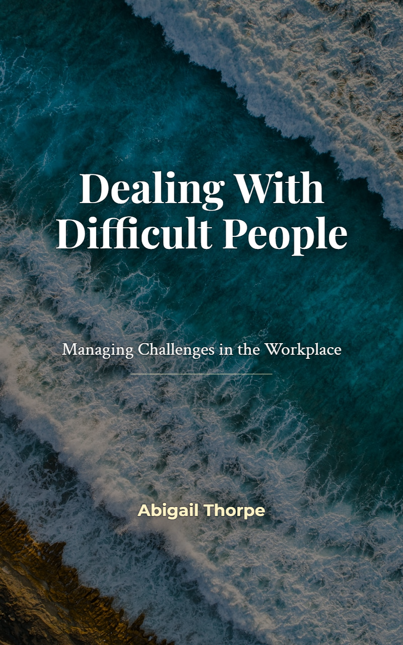 Dealing With Difficult People