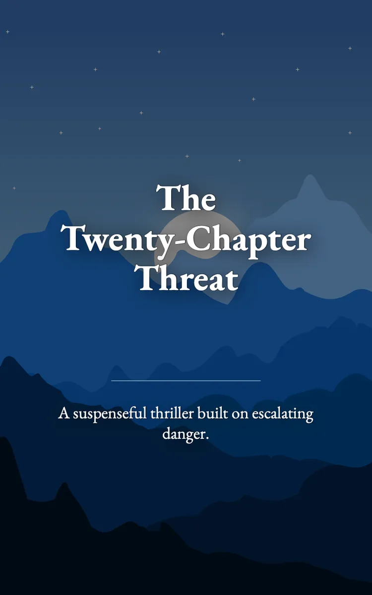 The Twenty-Chapter Threat