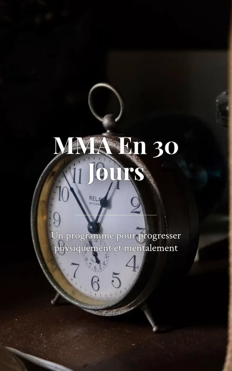 MMA En 30 Jours