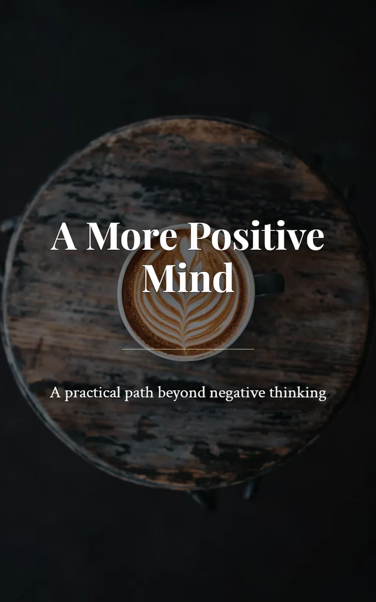 A More Positive Mind