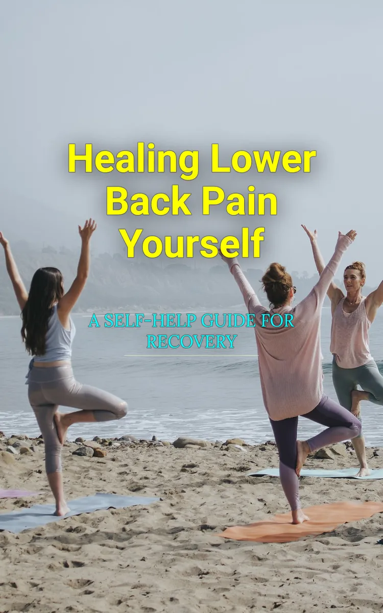Healing Lower Back Pain Yourself