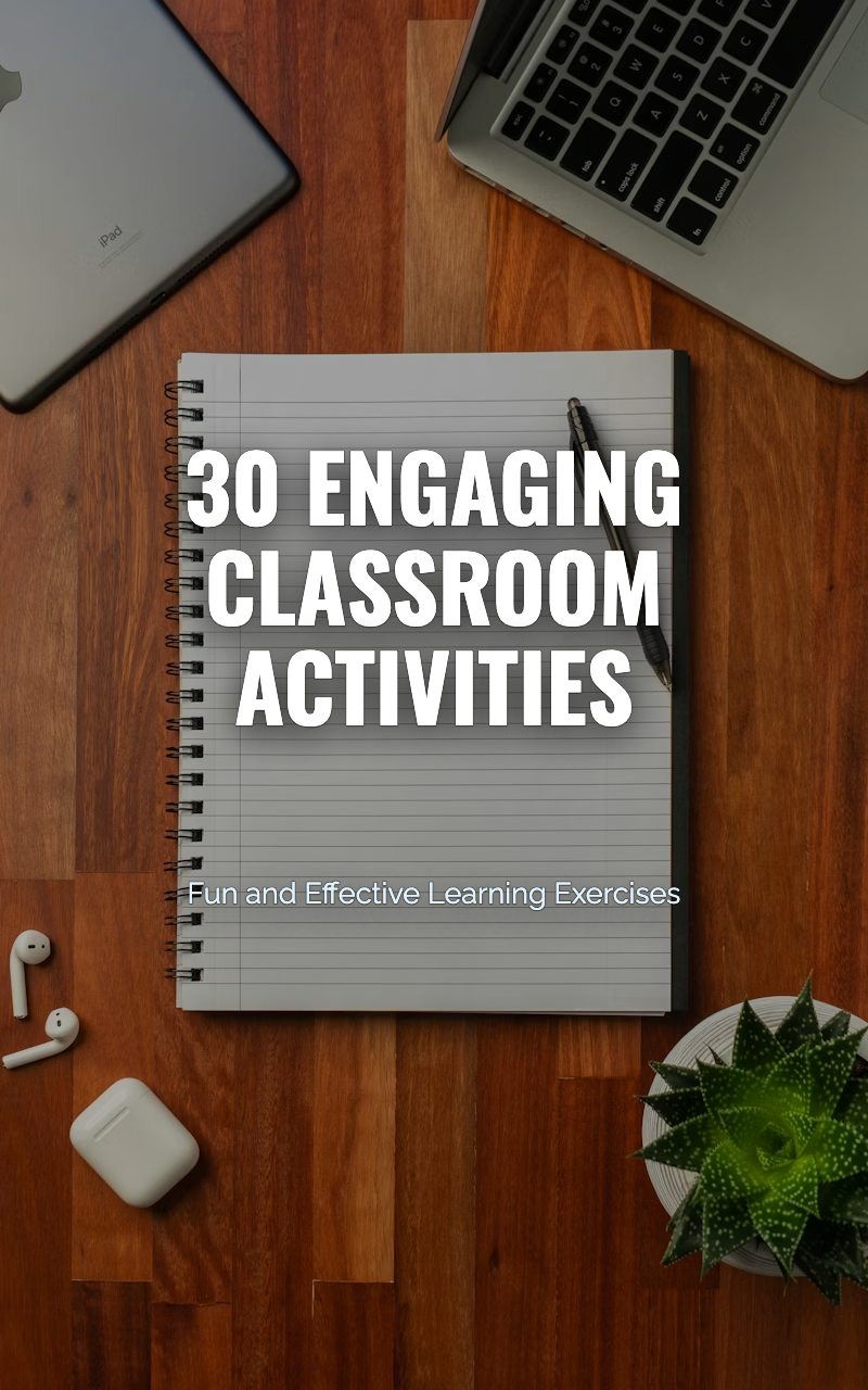 30 Engaging Classroom Activities