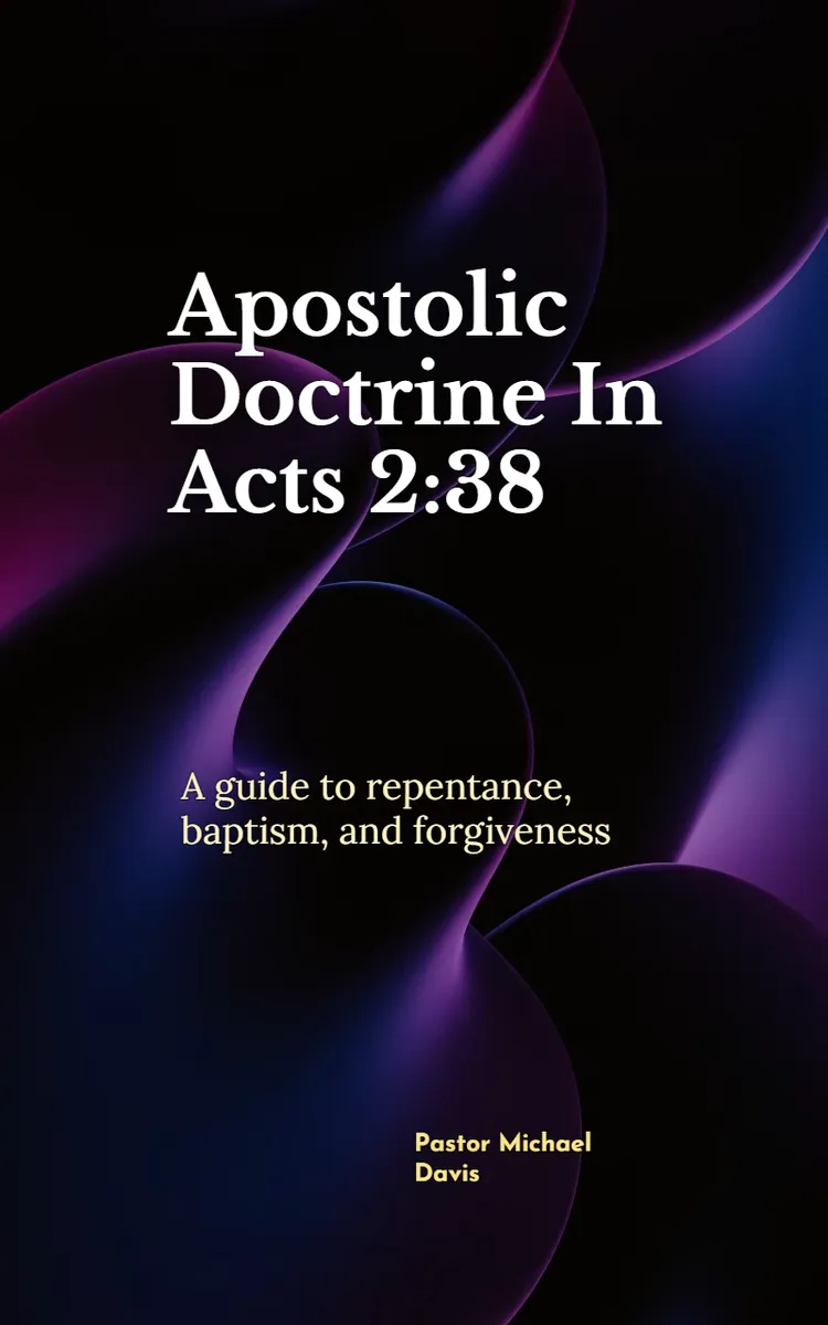 Apostolic Doctrine In Acts 2:38
