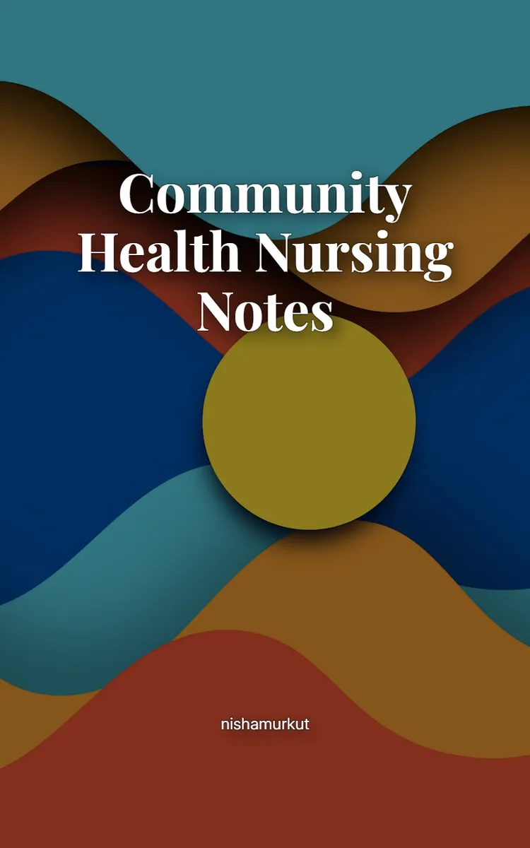 Community Health Nursing Notes