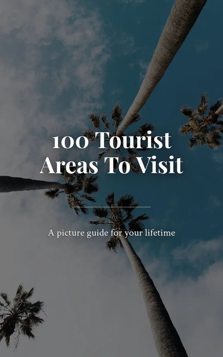 100 Tourist Areas To Visit