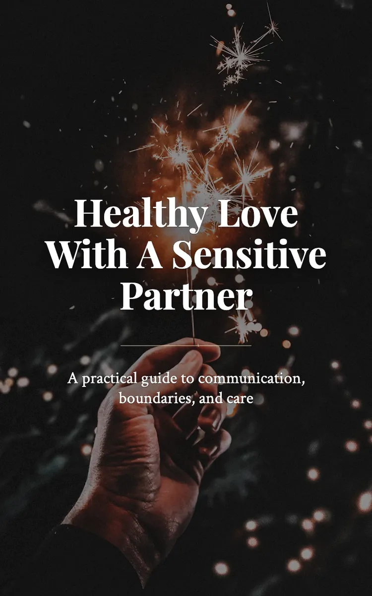 Healthy Love With A Sensitive Partner