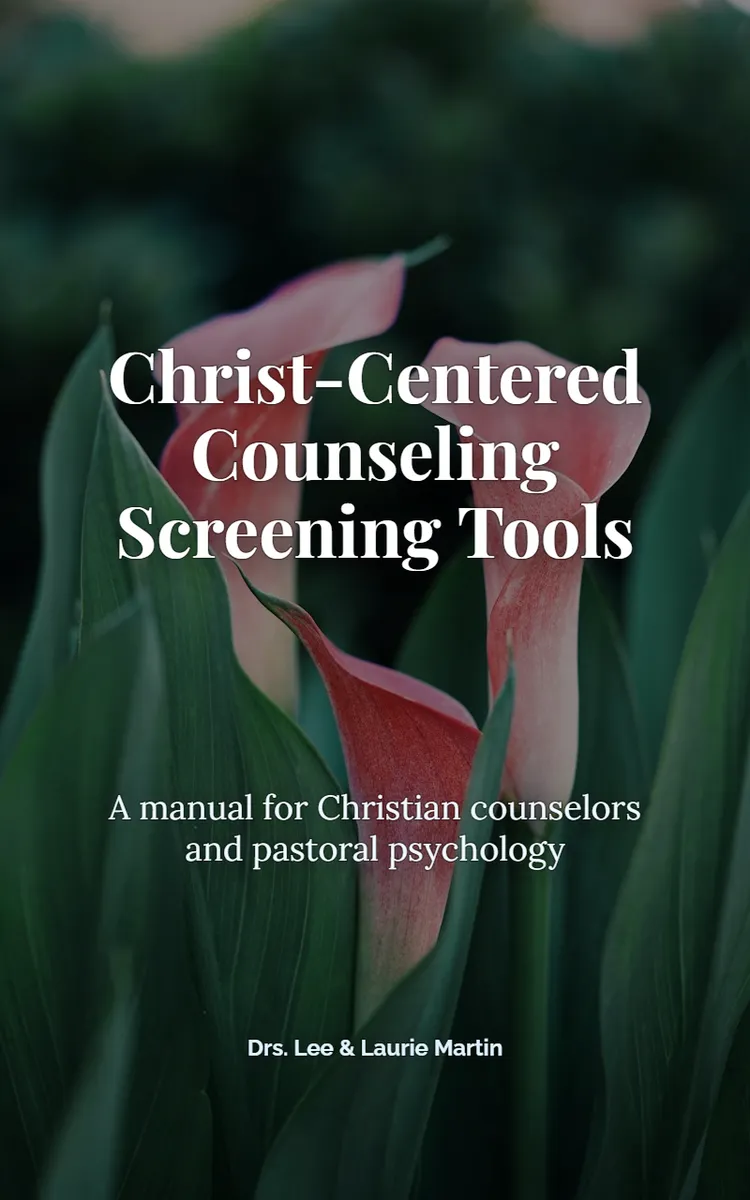 Christ-Centered Counseling Screening Tools