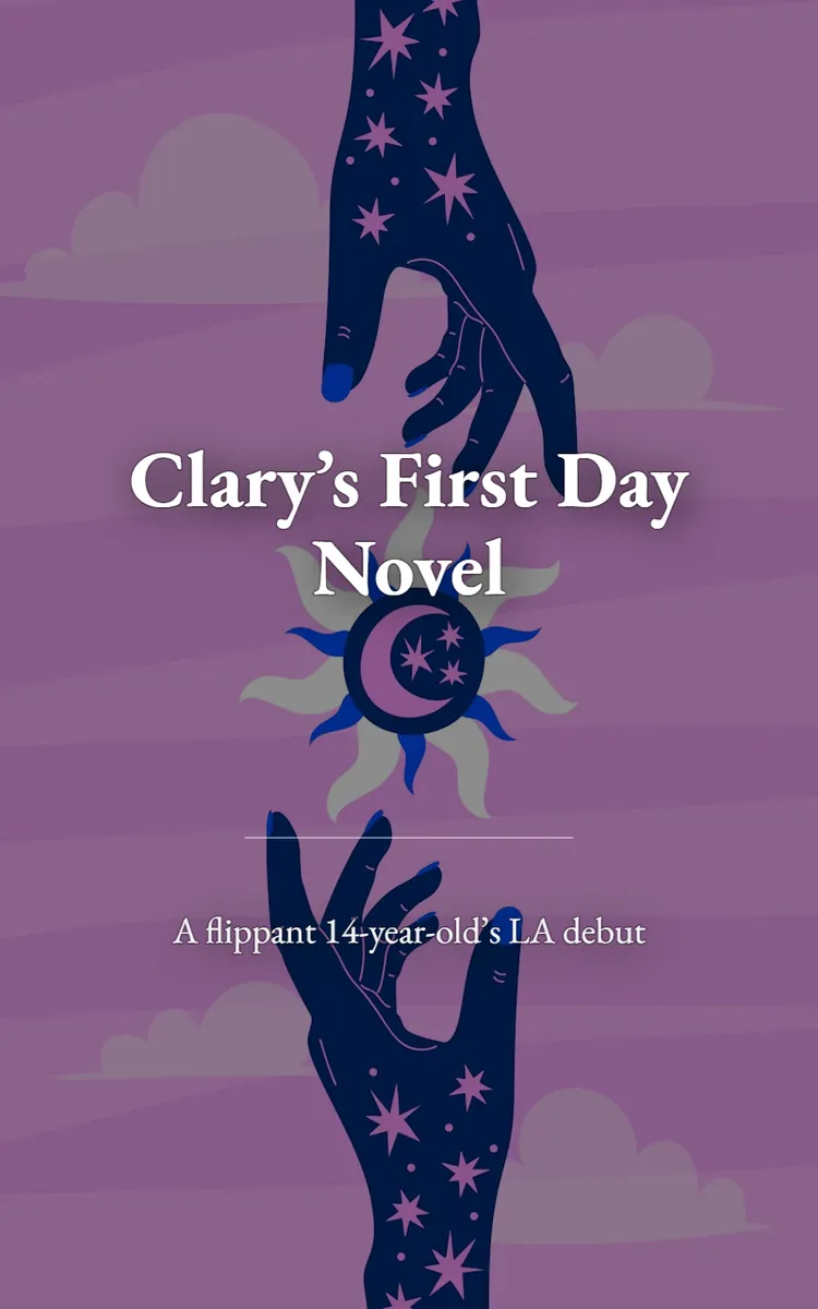 Clary’s First Day Novel