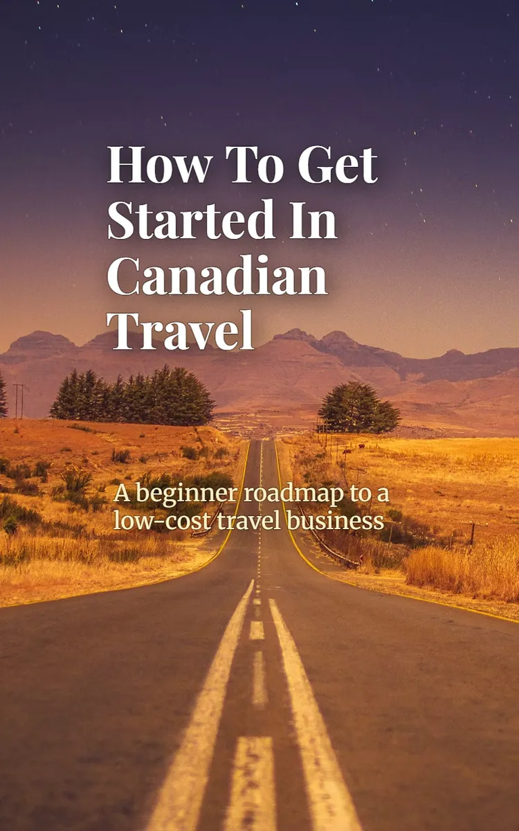 How To Get Started In Canada Travel