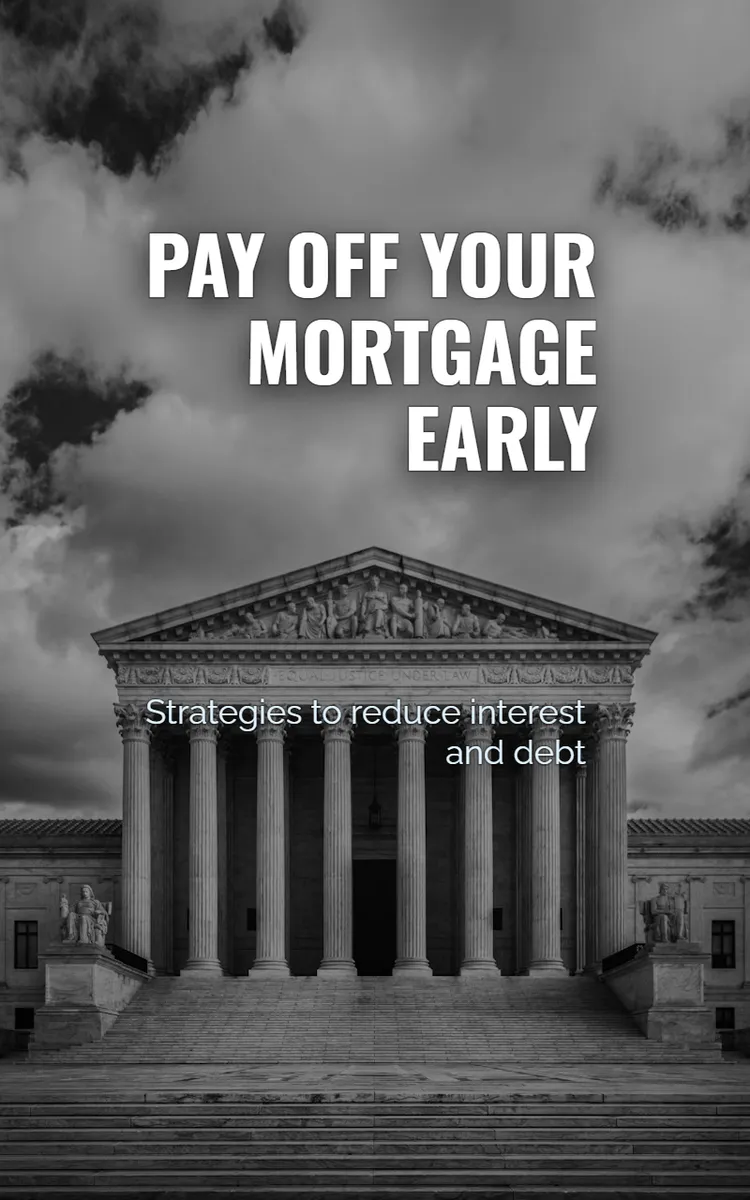 Pay Off Your Mortgage Early