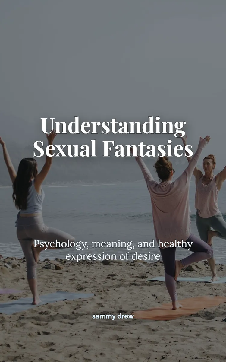 Understanding Sexual Fantasies