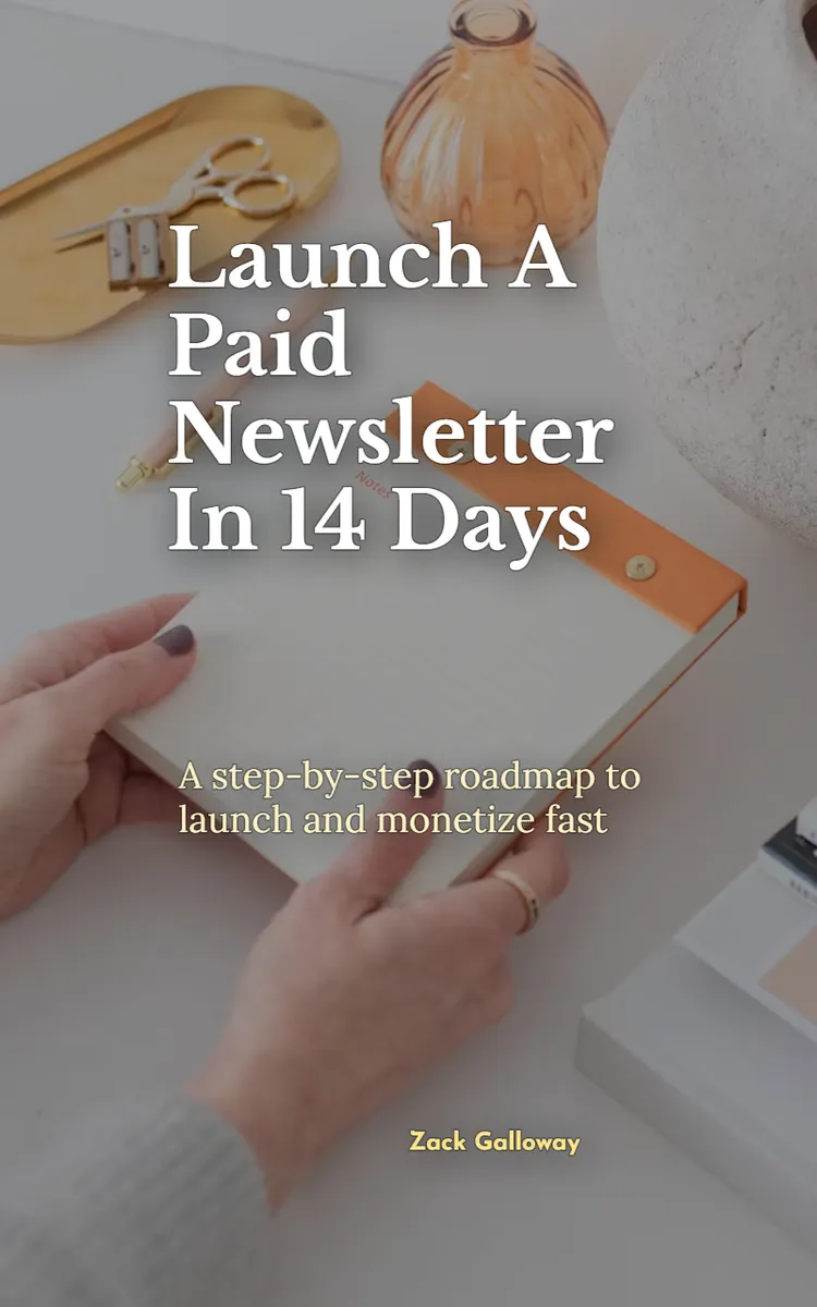 Launch A Paid Newsletter In 14 Days