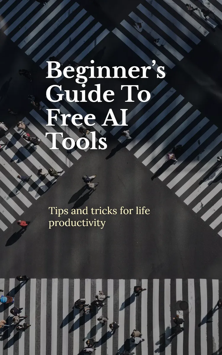 Beginner’s Guide To Free AI Tools