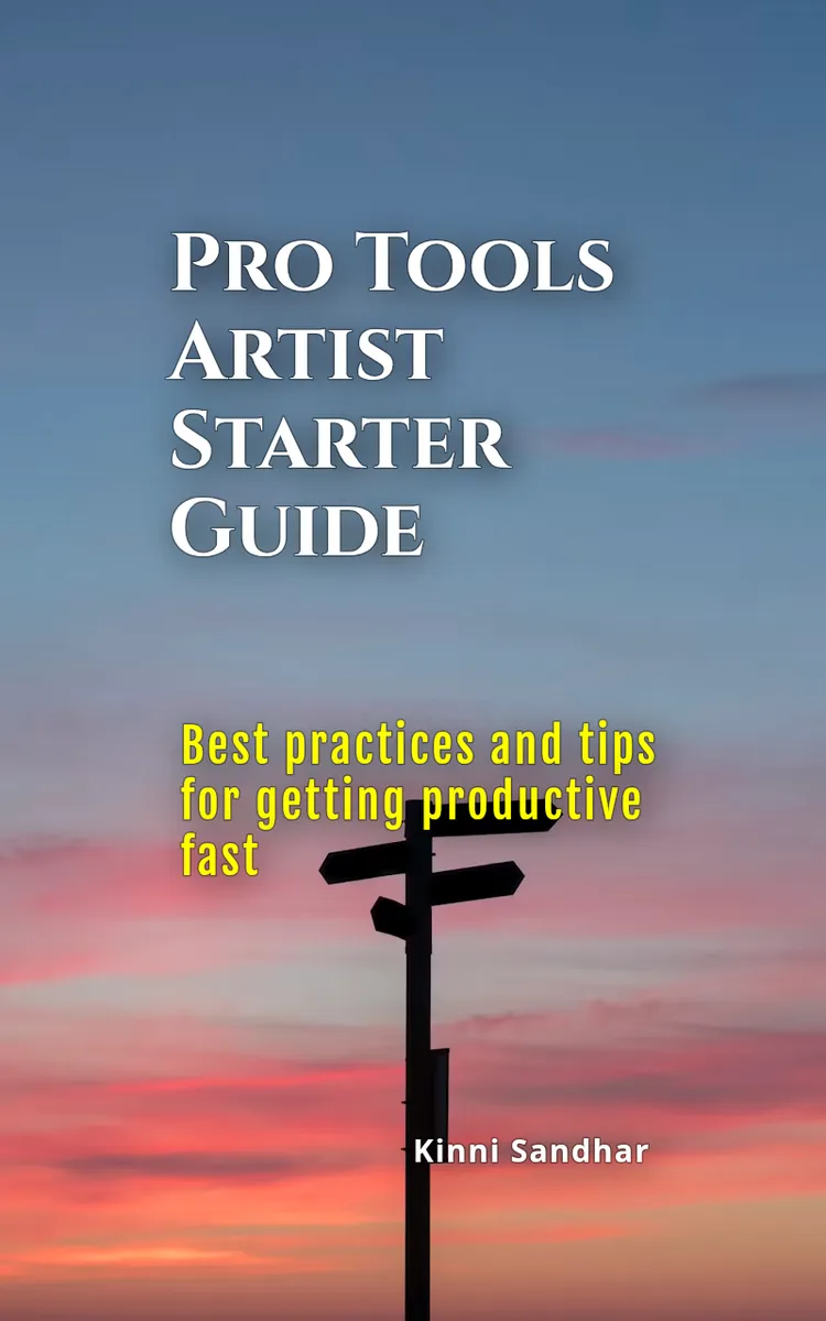 Pro Tools Artist Starter Guide