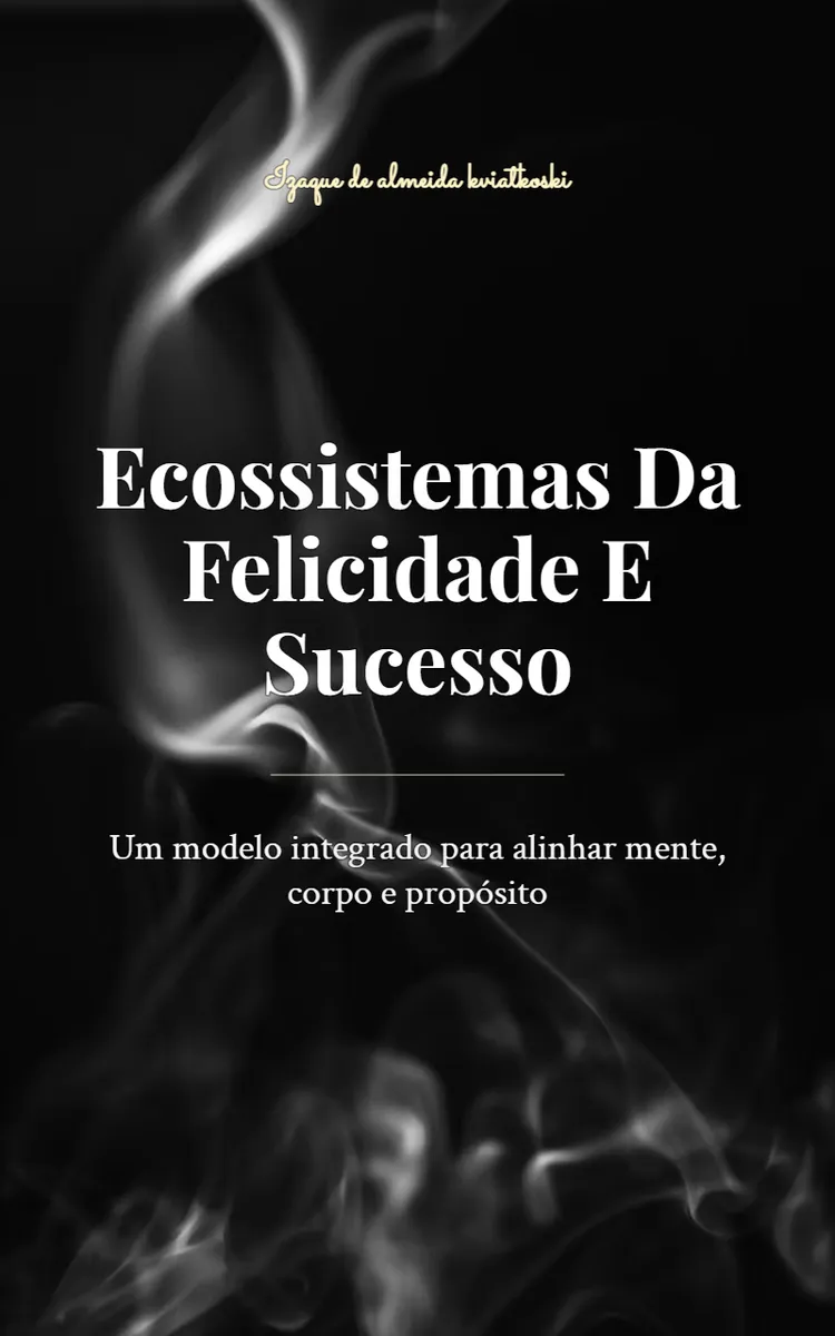 Ecossistemas Da Felicidade E Sucesso