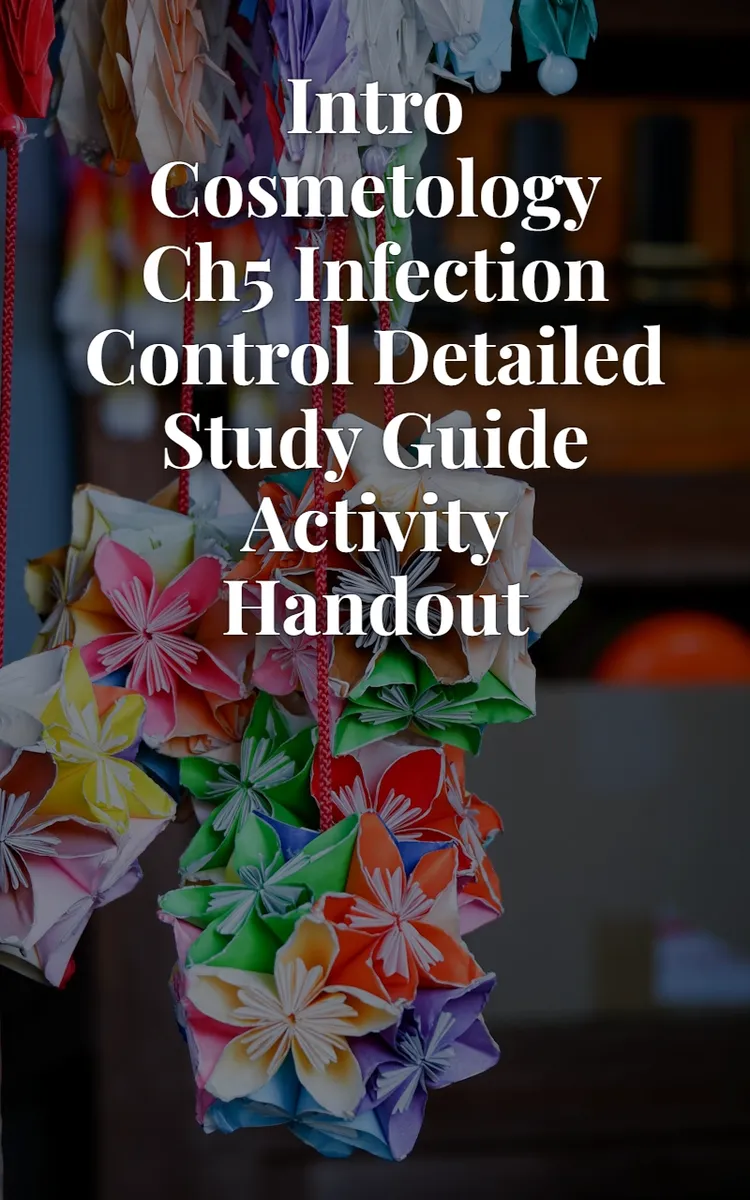 Intro Cosmetology Ch5 Infection Control Detailed Study Guide Activity Handout