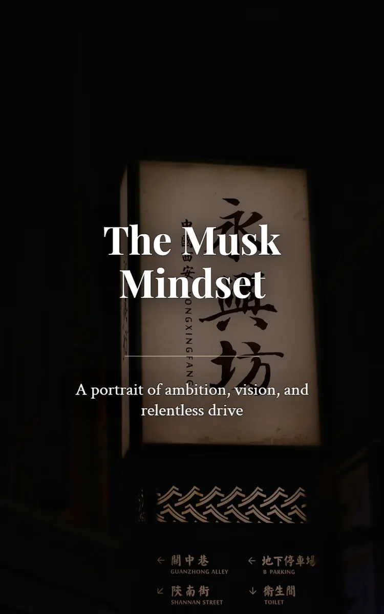 The Musk Mindset
