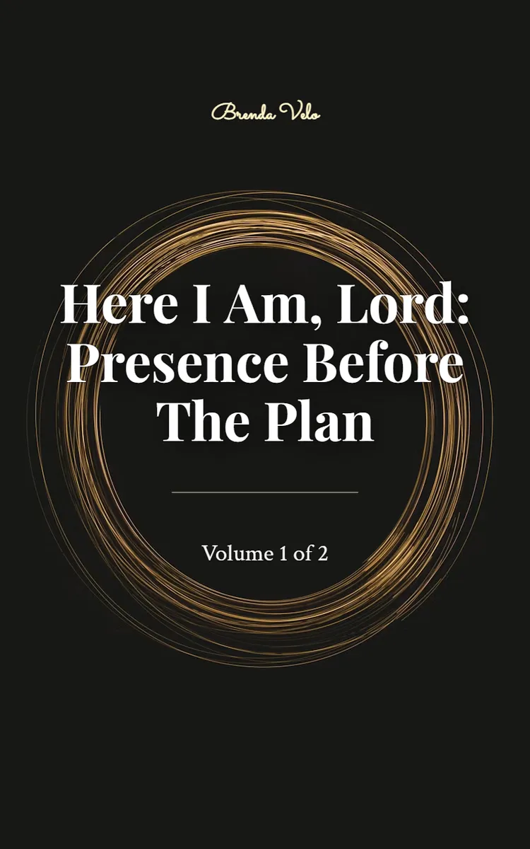 Here I Am, Lord: Presence Before the Plan