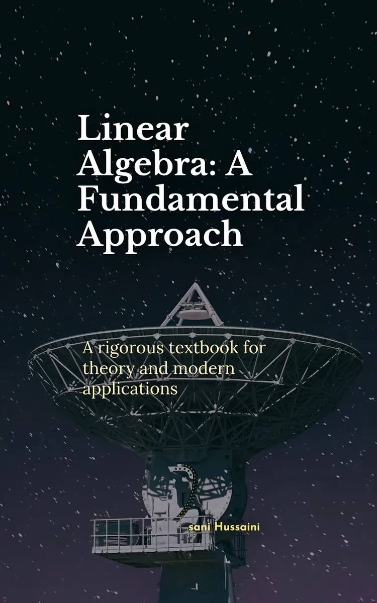 Linear Algebra: A Fundamental Approach