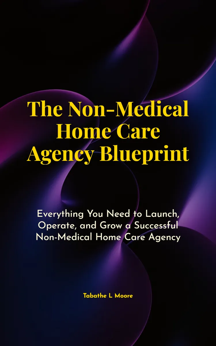 Home Care Business Success Toolkit