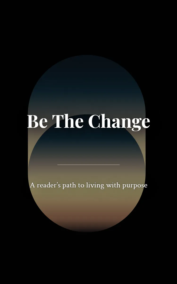 Be The Change