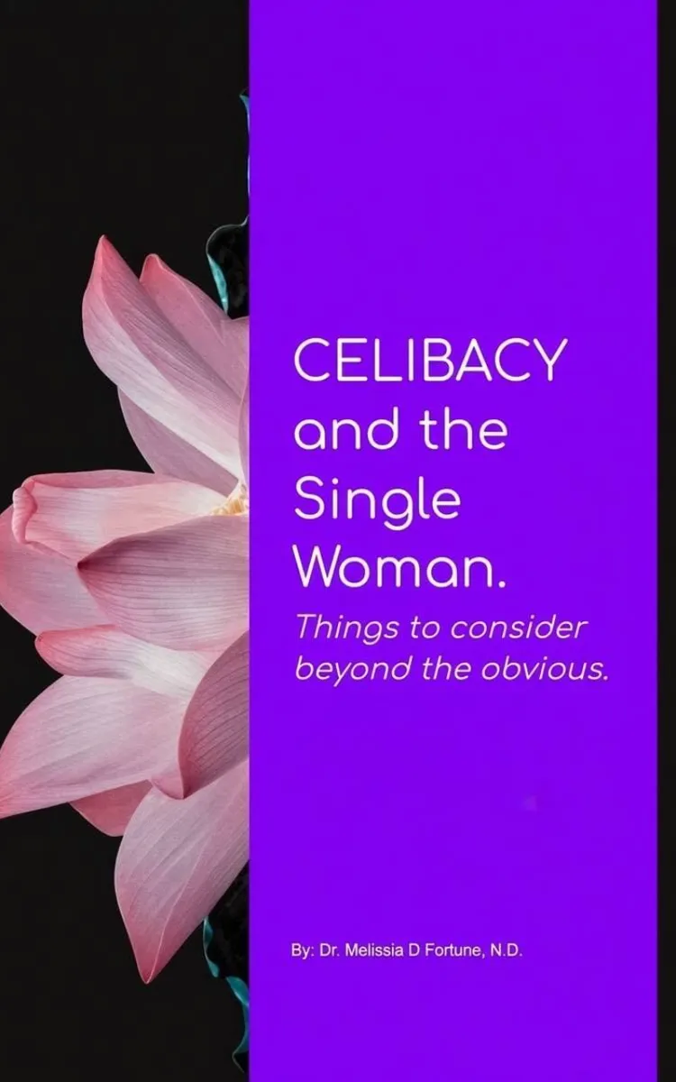 Celibacy and the Single Woman; things to consider beyond the obvious