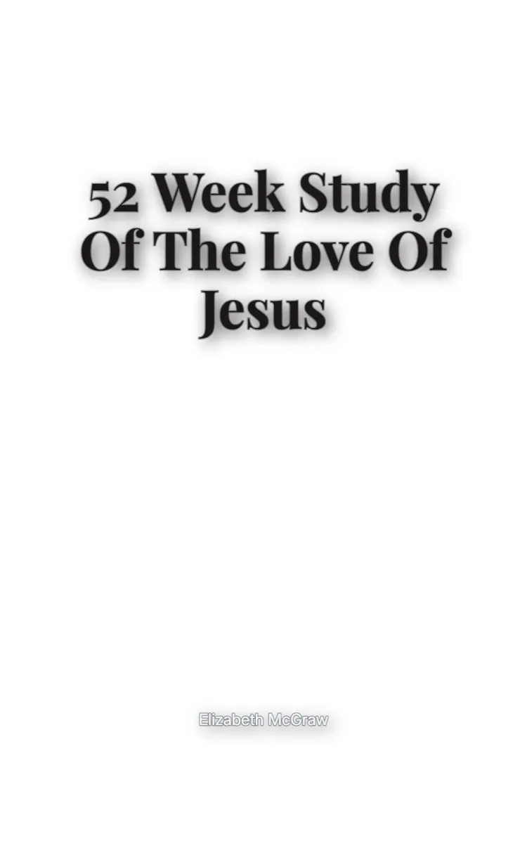 52 Week Study Of The Love Of Jesus