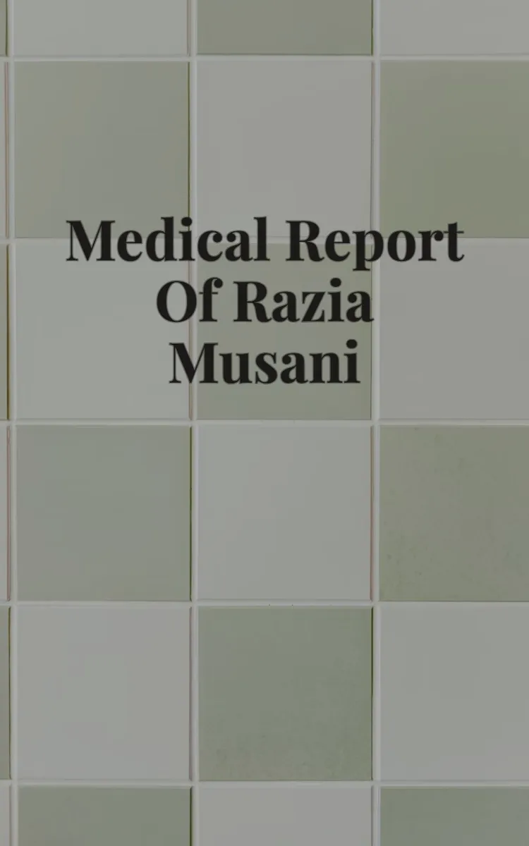 Medical Report of Razia Musani Original