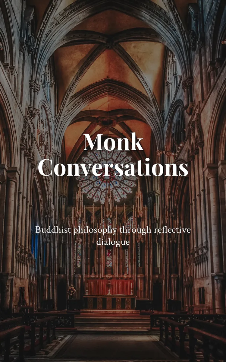 Monk Conversations