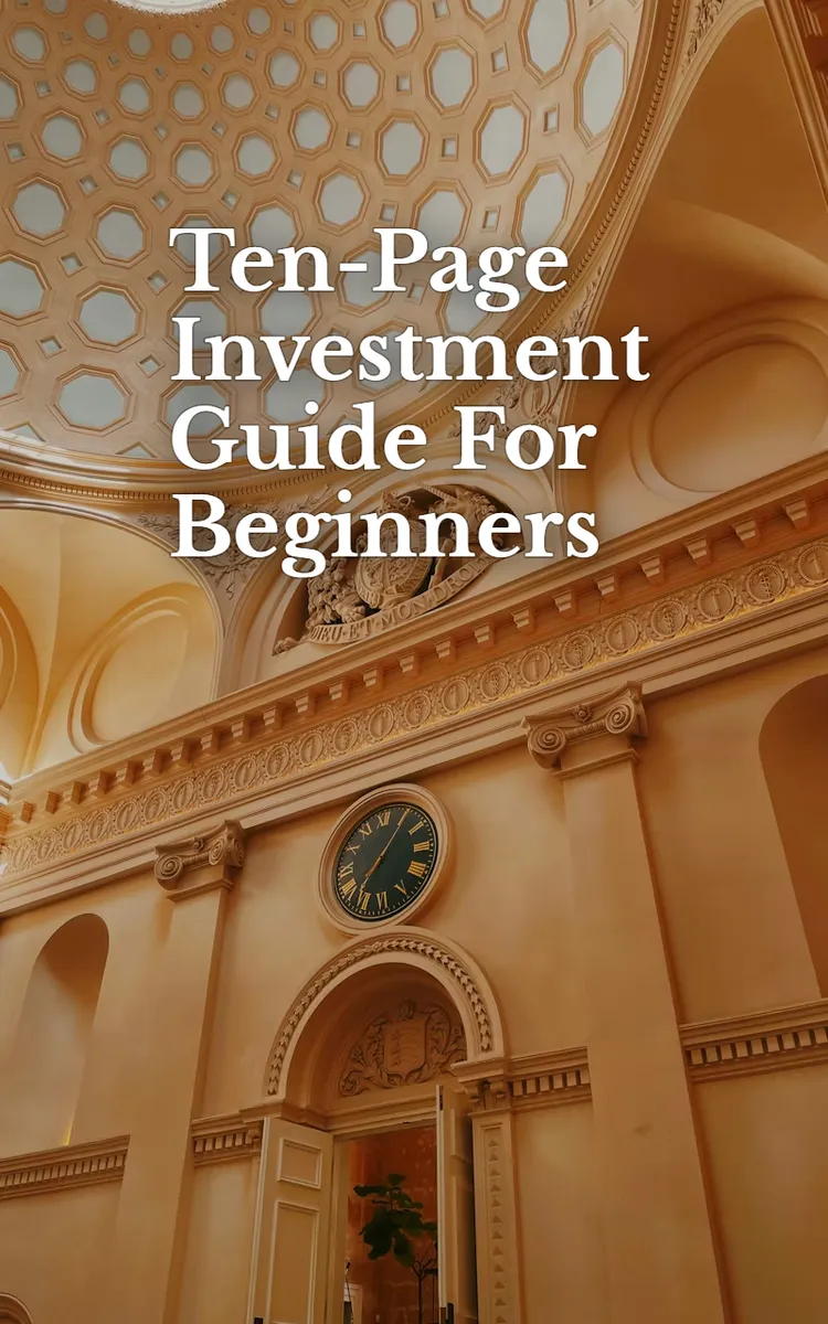 Ten-Page Investment Guide For Beginners
