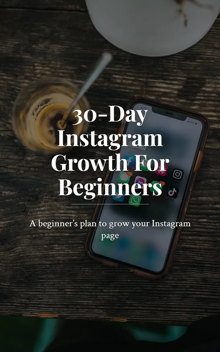 30-Day Instagram Growth For Beginners