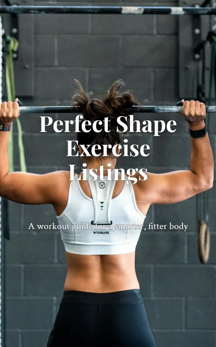 Perfect Shape Exercise Listings