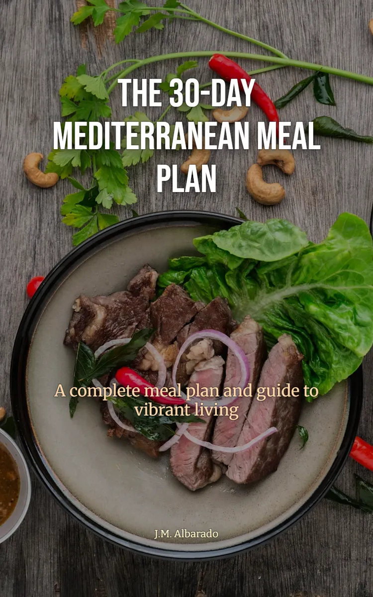 The 30-Day Mediterranean Meal Plan