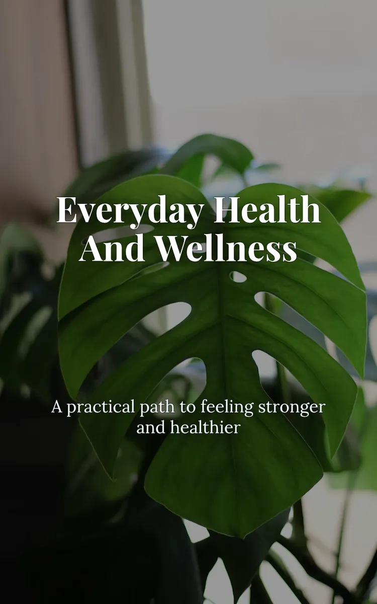 Everyday Health And Wellness