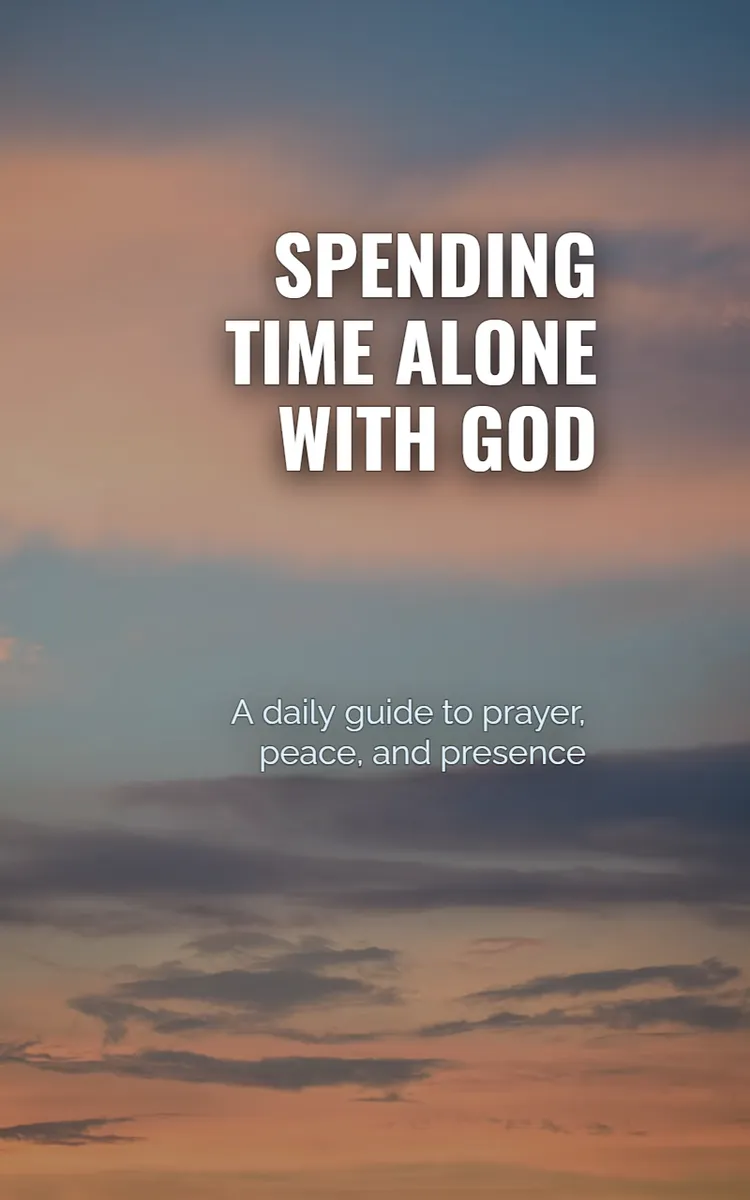 Spending Time Alone With God