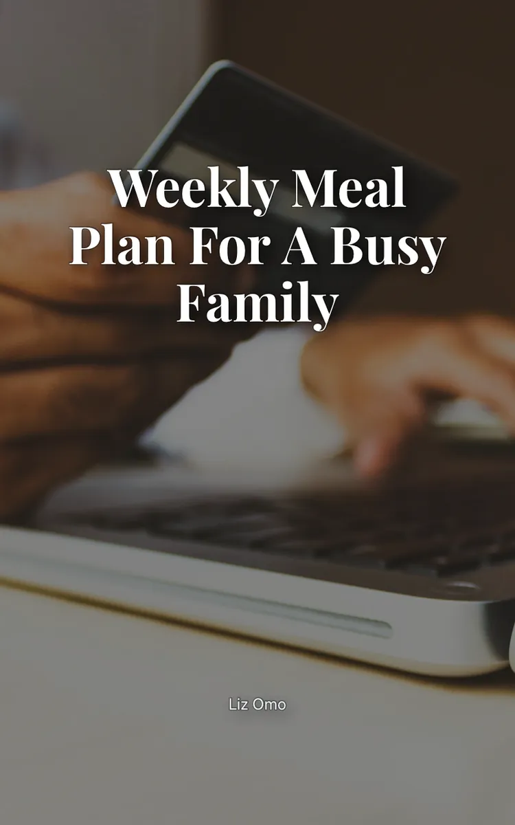 Weekly meal plan for a busy family