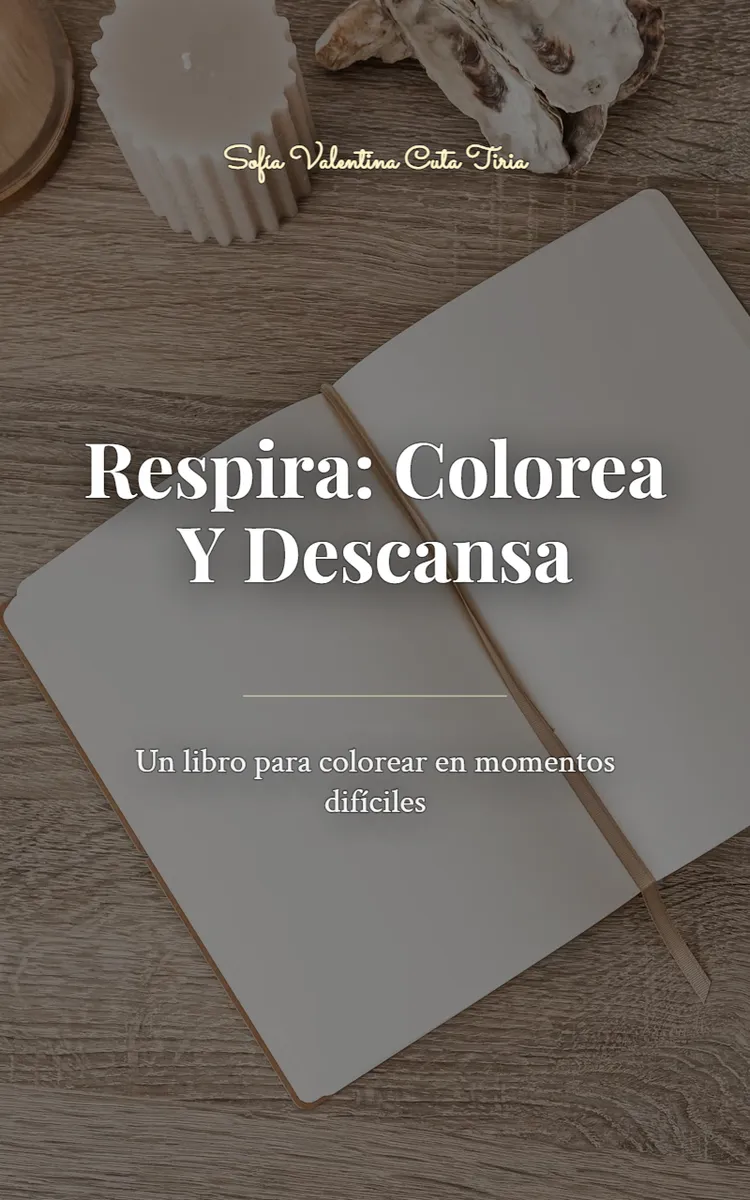 Respira: Colorea Y Descansa