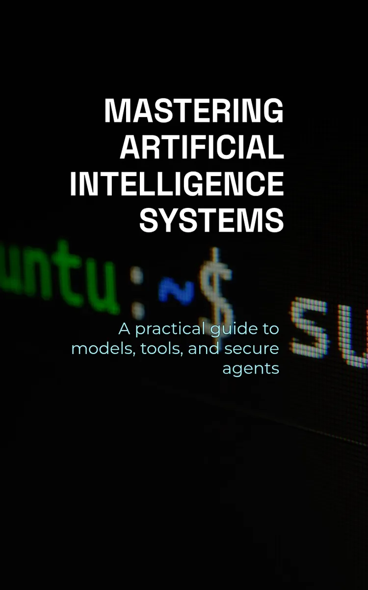 Mastering Artificial Intelligence Systems