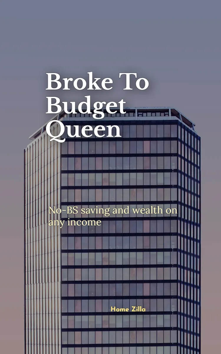 Broke To Budget Queen