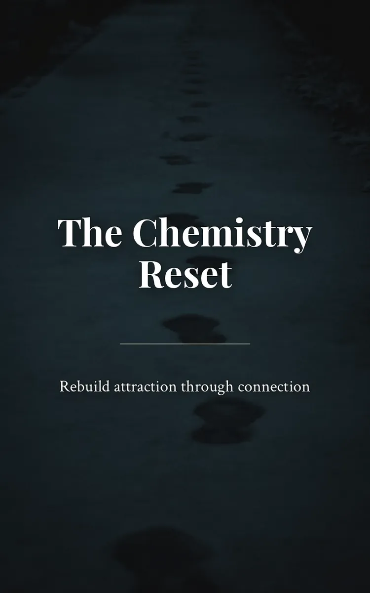 The Chemistry Reset