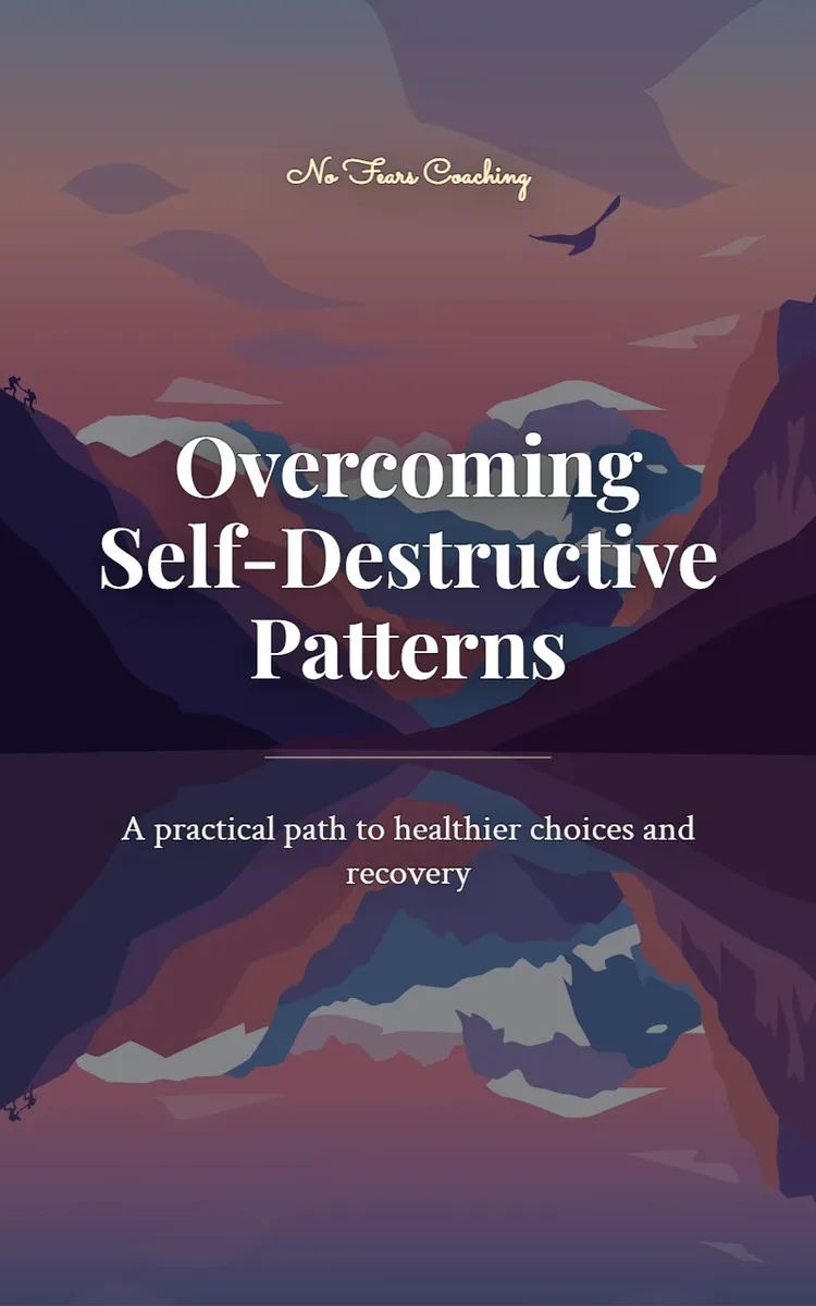 Overcoming Self-Destructive Patterns