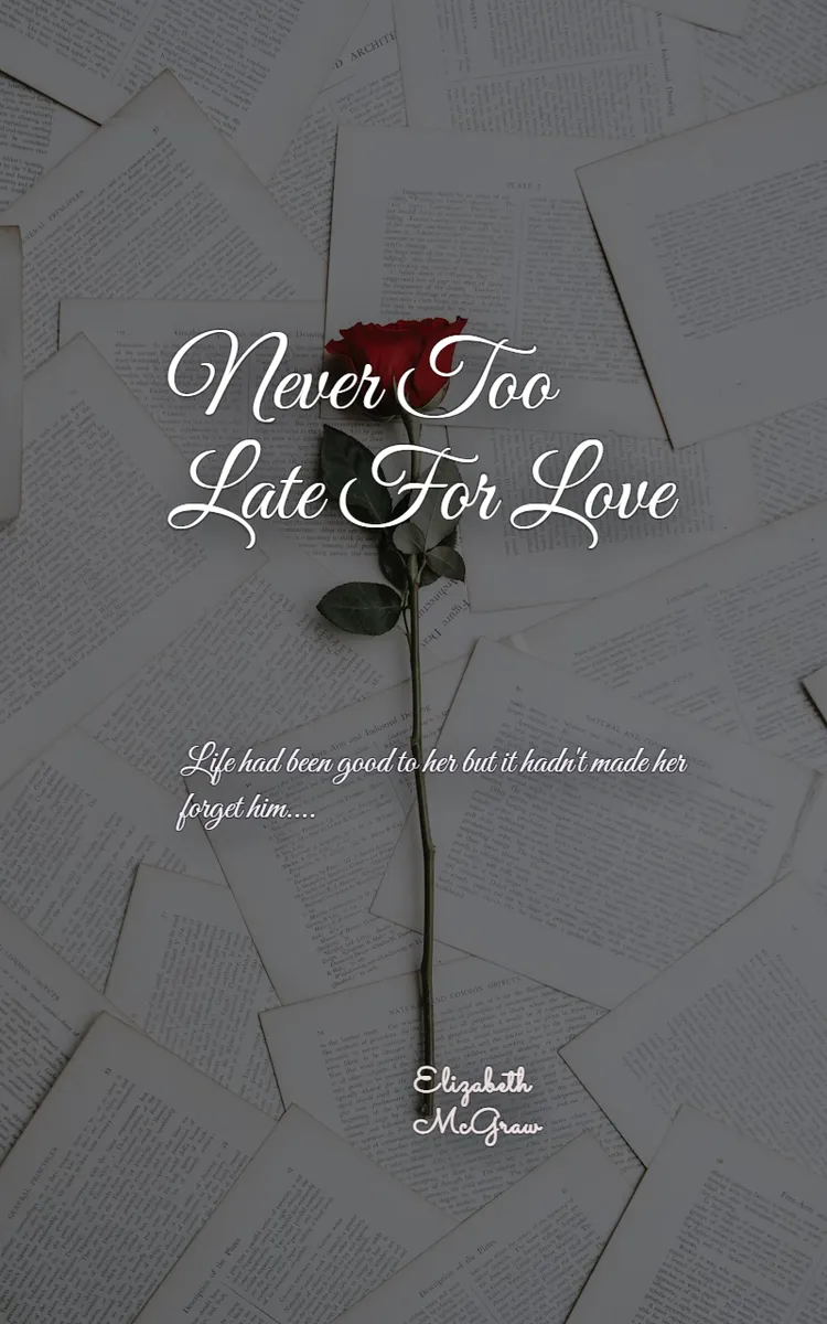 Never Too Late For Love